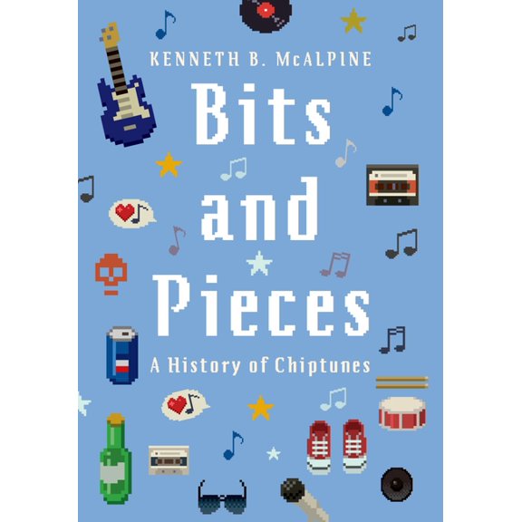 Bits and Pieces: A History of Chiptunes, (Paperback)