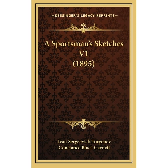 A Sportsman's Sketches V1 (1895), (Hardcover)