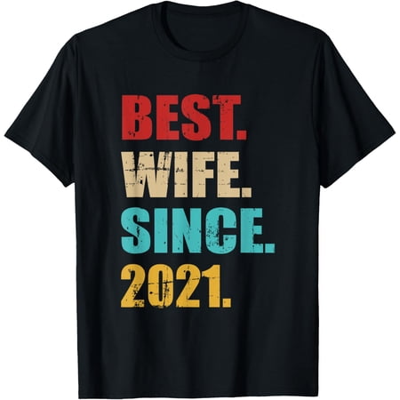 Best wife since 2021 for 4th wedding anniversary vintage T-ShirtMen s and women s gift black and white T-shirt size: Extra large S-4XL