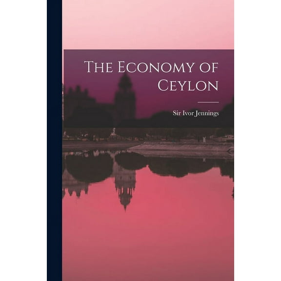 The Economy of Ceylon, (Paperback)