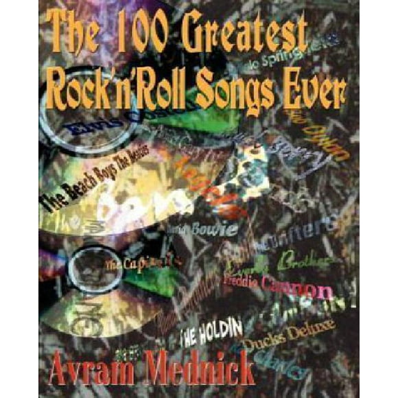 The 100 Greatest Rock 'N' Roll Songs Ever