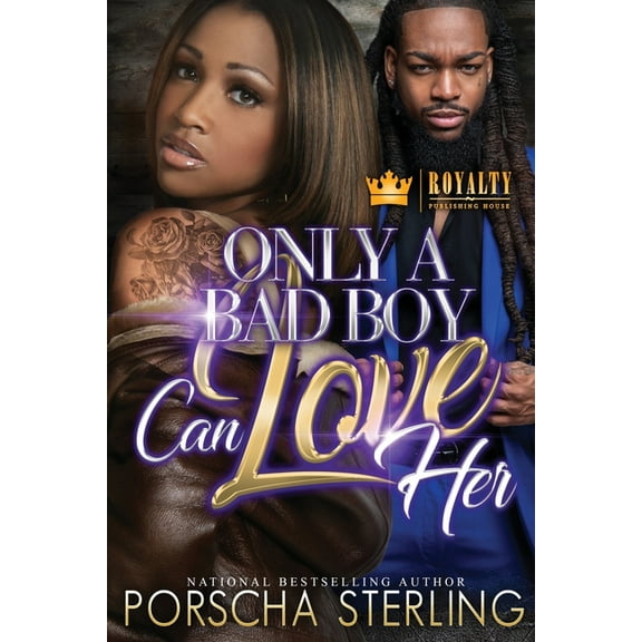 Only a Bad Boy Can Love Her, (Paperback)