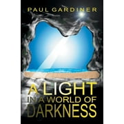 A Light in a World of Darkness (Paperback)