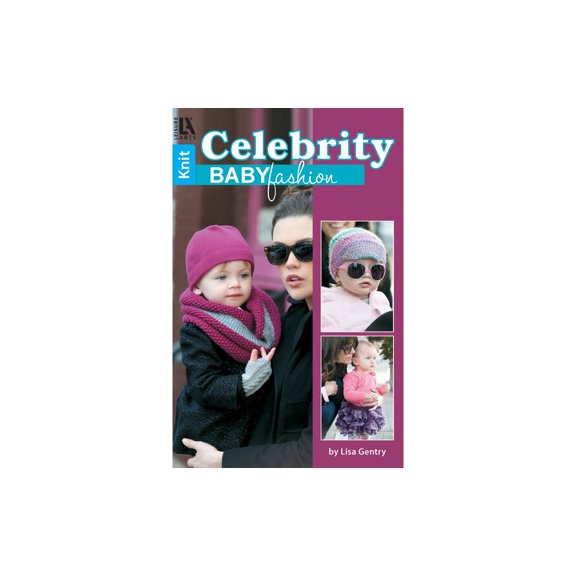Leisure Arts Celebrity Baby Fashion Knit Book - 9 Easy Knit Baby Clothing Patterns for Trendy Toddlers, Hats, Gloves and More, Softcover Pocket Book, 48 Pages