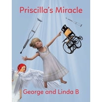 Priscilla's Miracle, (Paperback)