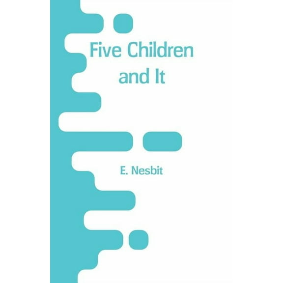 Five Children and It, (Paperback)
