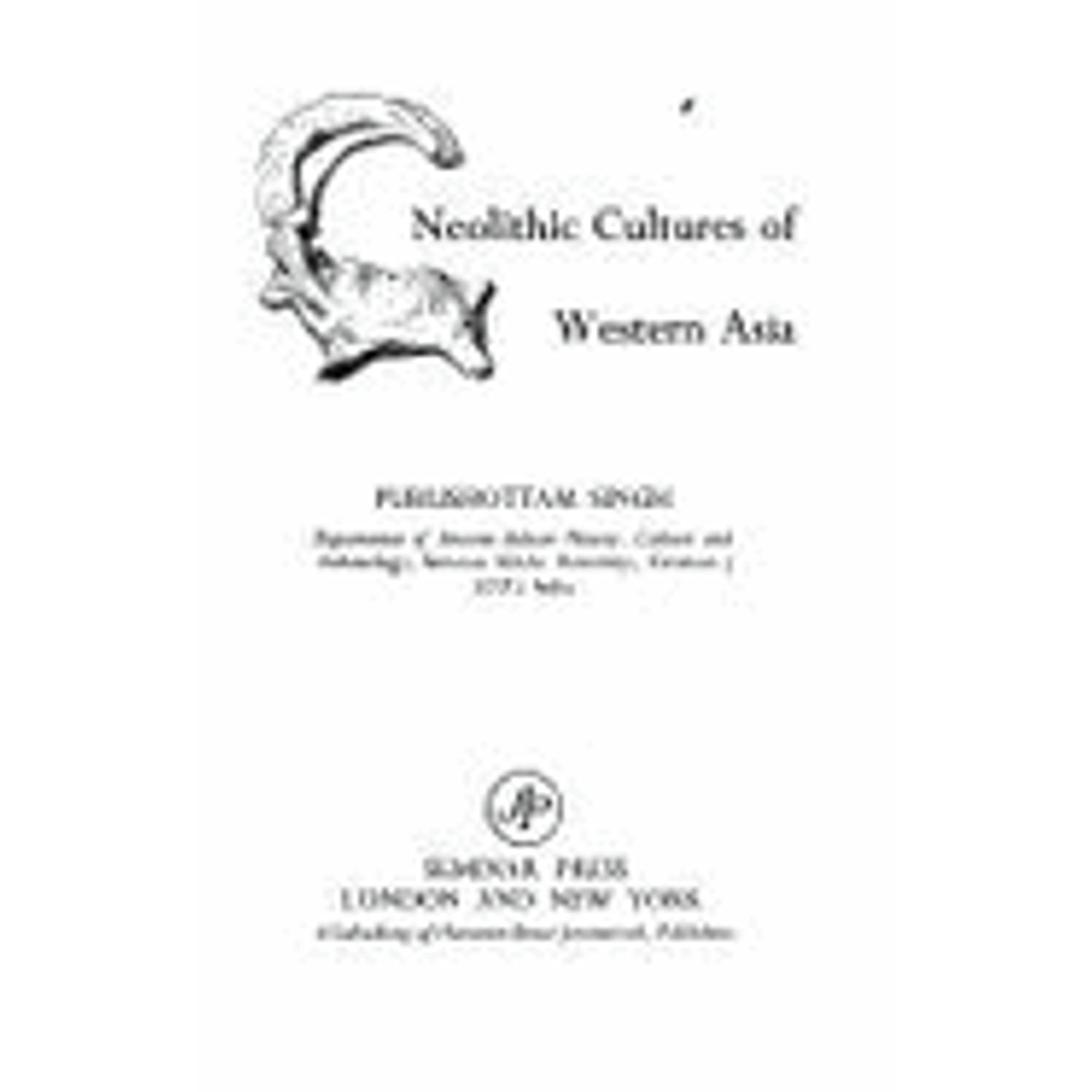 Neolithic Cultures of Western Asia (Pre-Owned Hardcover 9780127857954) by  Tatla Dar Singh, Purushottam Singh 