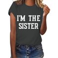 thumbnail image 2 of YongANs Women's Casual Short Sleeved Round Neck Letter I'm The Sister Graphic Printed Top T Shirt Summer Cute Tunic Tops Tees Loose Basic Shirt, 2 of 4