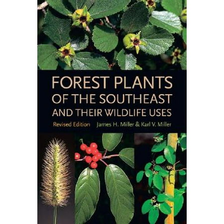 Forest Life - Forest Plants of the Southeast and Their Wildlife Uses