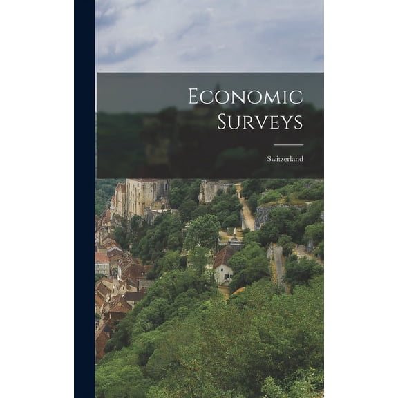Economic Surveys: Switzerland, (Hardcover)