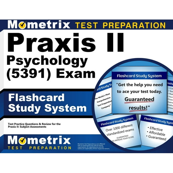 Praxis II Psychology (5391) Exam Flashcard Study System : Praxis II Test Practice Questions & Review for the Praxis II: Subject Assessments (Cards)