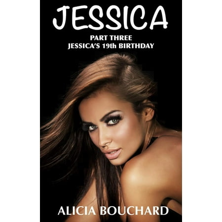 2306 Series - Jessica Part 3, Jessica's 19th Birthday - eBook