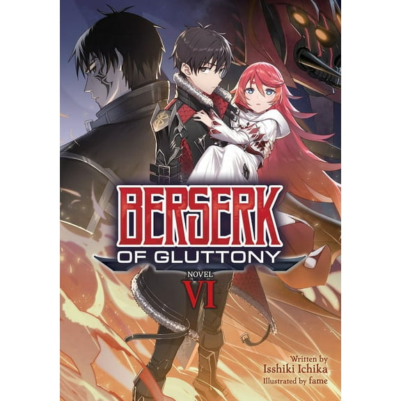 Berserk of Gluttony (Light Novel) Berserk of Gluttony (Light Novel) Vol. 6, (Paperback)