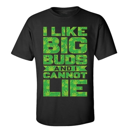 Funny I Like Big Buds Adult Unisex Short Sleeve T-Shirt-Black-XXXL