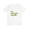thumbnail image 1 of Big Dill T-shirt Unisex, Funny Pickle Lover Short Sleeve Meme Tee, White, Medium, 1 of 9