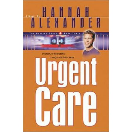 Urgent Care (Healing Touch Series #3) (Paperback - Used)