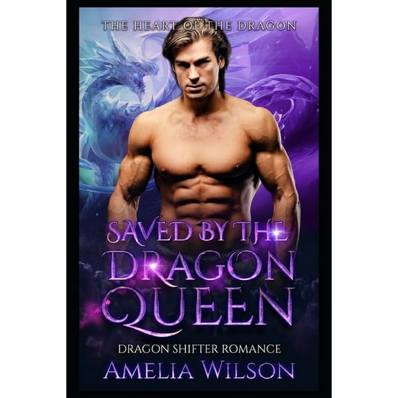 Saved by the Dragon Queen: Dragon Shifter Romance