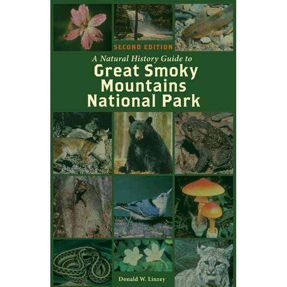 A Natural History Guide to Great Smoky Mountains National Park, (Paperback)