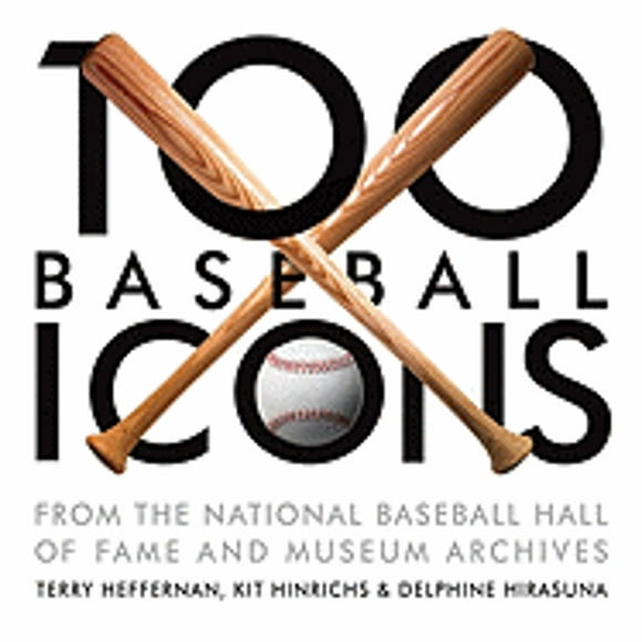 Pre-Owned 100 Baseball Icons: From the National Baseball Hall of Fame and Museum Archive (Hardcover 9781580089166) by Kit Hinrichs, Delphine Hirasuna