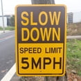 thumbnail image 3 of Slow Down Speed Limit 5 MPH Sign,Traffic Sign,17 x 12 inches,Reflective Aluminum,UV Protected,Weather Resistant,Waterproof,Durable Ink,Outdoor Use,Easy to Mount, 3 of 6