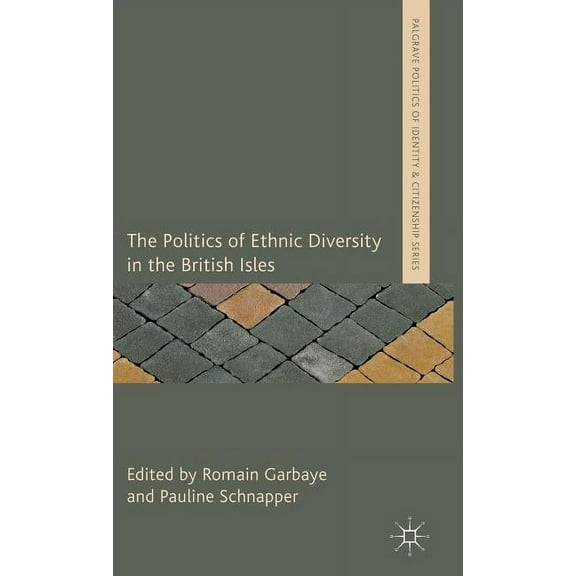 The Politics of Ethnic Diversity in the British Isles