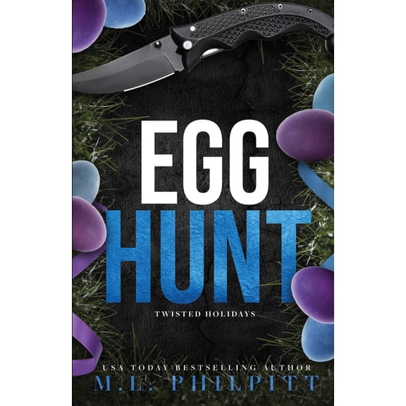 Twisted Holidays Egg Hunt: Dark Romance Easter Novella, (Paperback)