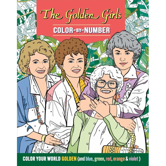 The Golden Girls Color-By-Number, 192 pages (Paperback)