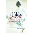 thumbnail image 2 of A Child's Work: The Importance of Fantasy Play, (Paperback), 2 of 3