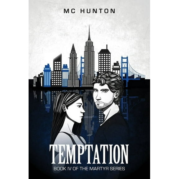The Martyr Temptation: Book IV Of The Martyr Series, Book 4, (Hardcover)