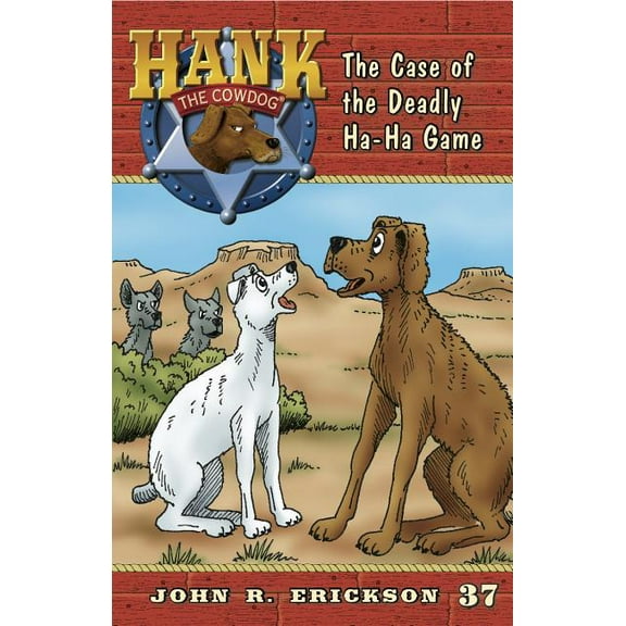 Hank the Cowdog (Quality) The Case of the Deadly Ha-Ha Game, Book 37, (Paperback)