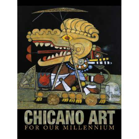 Chicano Art for Our Millennium Collected Works from the Arizona State University Community