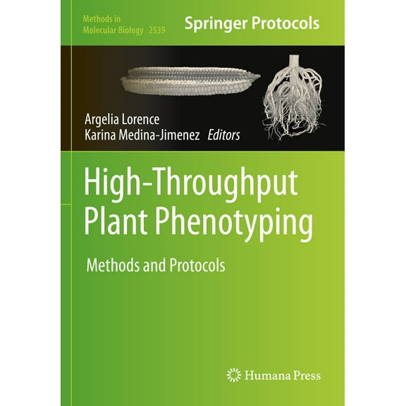 Methods in Molecular Biology High-Throughput Plant Phenotyping: Methods and Protocols, Book 2539, (Paperback)
