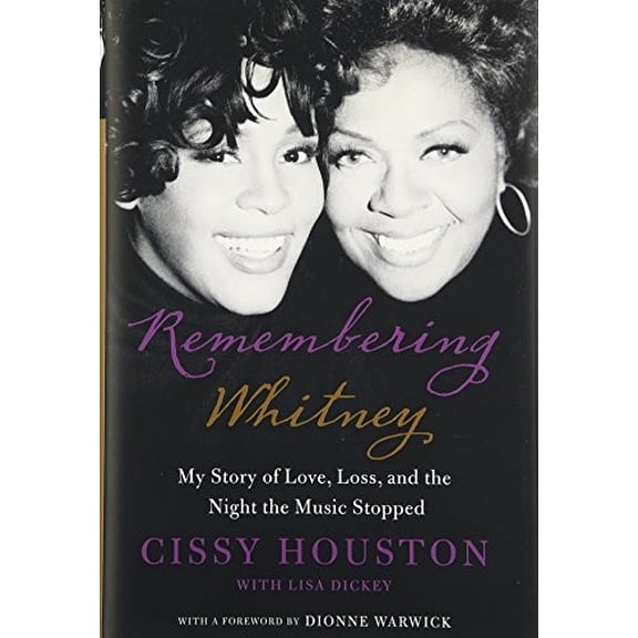 Pre-Owned Remembering Whitney: My Story of Love, Loss, and the Night the Music Stopped (Hardcover) by Cissy Houston