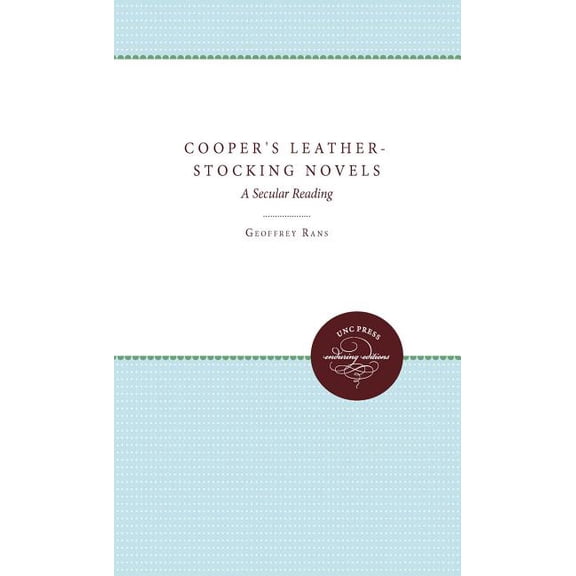 Cooper's Leather-Stocking Novels: A Secular Reading, (Paperback)