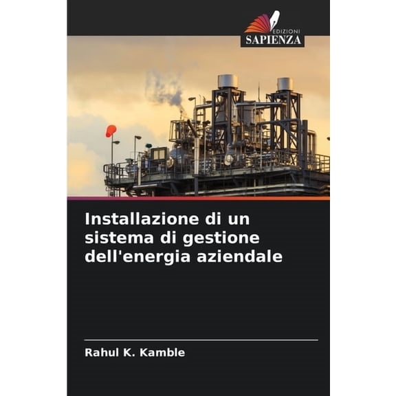 Installazione di un sistema di gestione dell'energia aziendale, (Paperback)