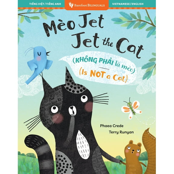 Barefoot Bilinguals Jet the Cat (Is Not a Cat) (Bilingual Vietnamese & English), (Paperback)