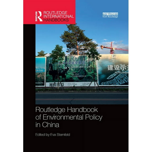 Routledge Environment and Sustainability Routledge Handbook of Environmental Policy in China, (Paperback)