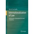 thumbnail image 2 of Internationalization of Law: Globalization, International Law and Complexity, 2 of 2