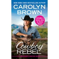 Longhorn Canyon Cowboy Rebel: Includes a Bonus Short Story, Book 4, (Paperback)