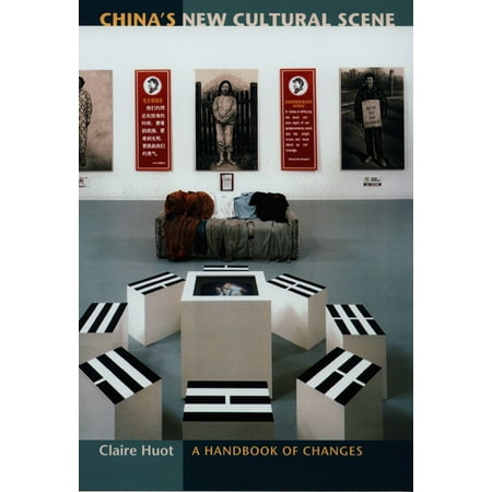 China S New Cultural Scene : A Handbook of Changes