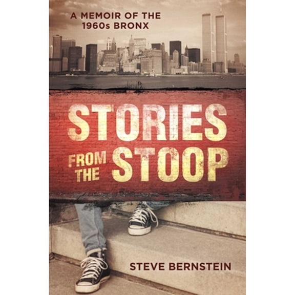 Pre-Owned Stories from the Stoop: A Memoir of the 1960s Bronx (Hardcover) 1510759964 9781510759961