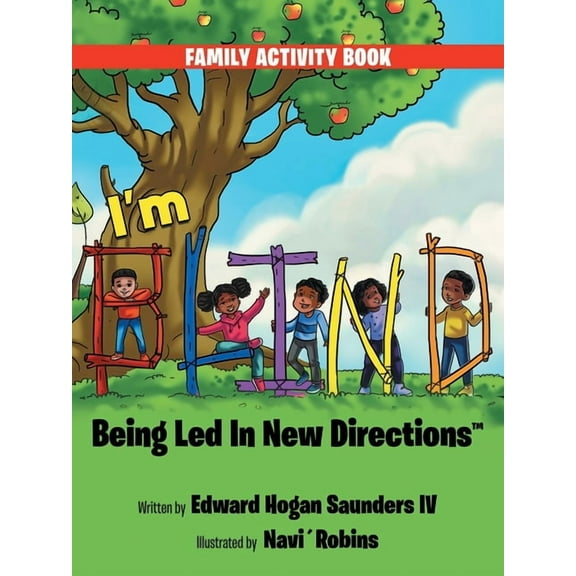 I'm B.L.I.N.D. Being Led In New Directions, (Paperback)