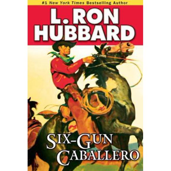 Pre-Owned Six-Gun Caballero (Paperback) 159212299X 9781592122998