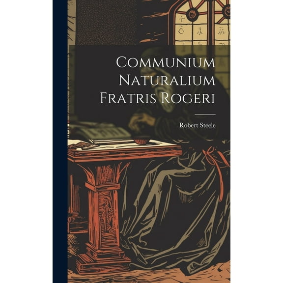 Communium Naturalium Fratris Rogeri (Hardcover)
