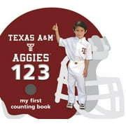 Texas A&M Aggies 123: My First Counting Book [Board book - Used]