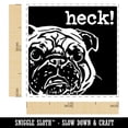 thumbnail image 2 of Grumpy Pug Heck Self-Inking Rubber Stamp Ink Stamper - Purple Ink - Small 1 Inch, 2 of 7