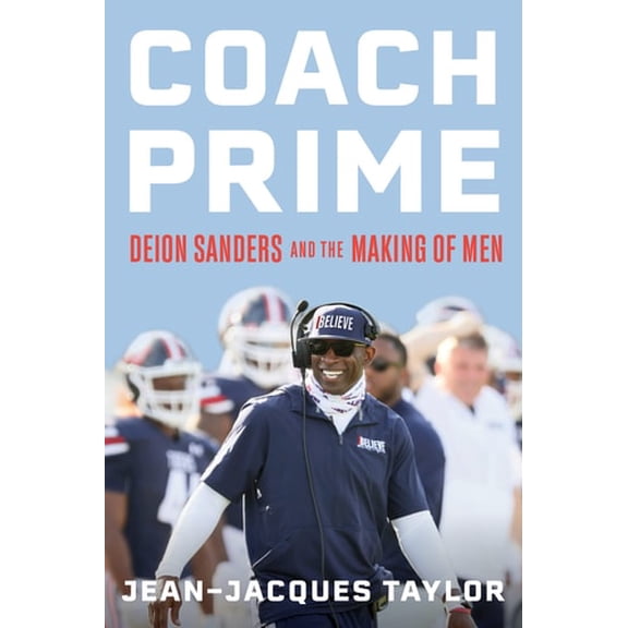 Pre-Owned Coach Prime: Deion Sanders and the Making of Men (Hardcover) 0063306913 9780063306912