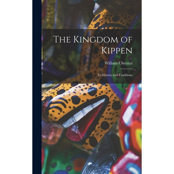The Kingdom of Kippen (Hardcover)