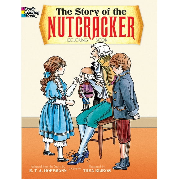 Pre-Owned The Story of the Nutcracker Coloring Book (Paperback) 048626405X 9780486264059