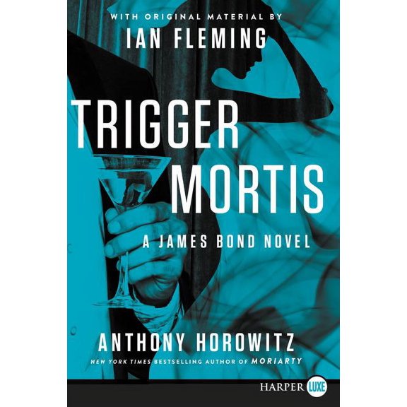 Trigger Mortis: With Original Material by Ian Fleming, (Paperback)